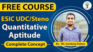 Free Course - ESIC  UDC/Steno | Ratio & Proportion -5 | Quants| Lecture-7 | By - Mr. Sandeep Dubey