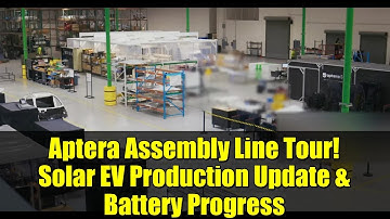 Aptera Assembly Line Tour! Solar EV Production Update & Battery Progress