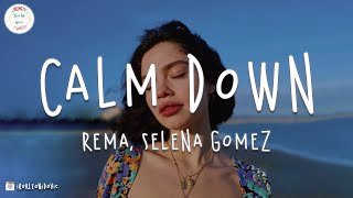 Rema & Selena Gomez - Calm Down (Lyric Video) chords