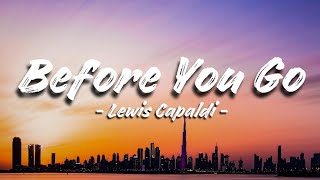 Before You Go  Lewis Capaldi  (Lyrics)