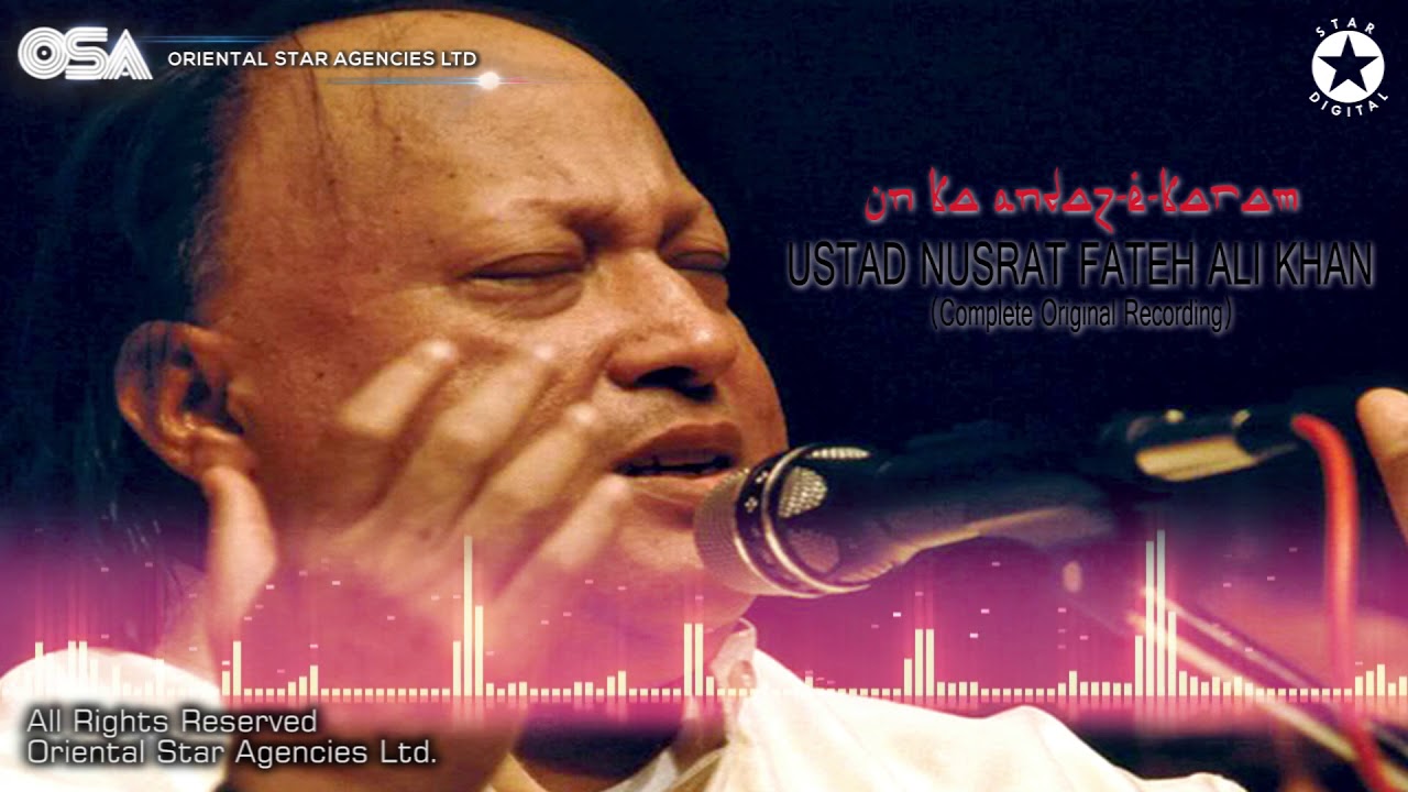 Ustad Nusrat Fateh Ali Khan | Un Ka Andaz E Karam | OSA Complete Full Version | OSA Worldwide