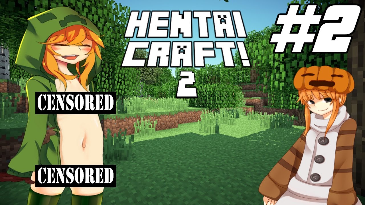 2 true Minecraft a uncensored love