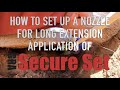 How To Set Up The Mixer Nozzle For Long Extension Application Of SecureSet Spray Foam