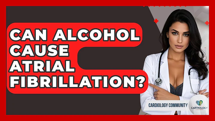 Can Alcohol Cause Atrial Fibrillation? - Cardiology Community