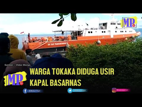 VIRAL: Kapal Basarnas Diusir dan Dilempari Warga Tokaka | Malut Post