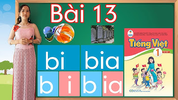 Tiếng việt lớp 1 sách cánh diều - Bài 13 |Học âm i, âm ia