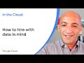 In the cloud googler bruno aziza on how to hire with data in mind