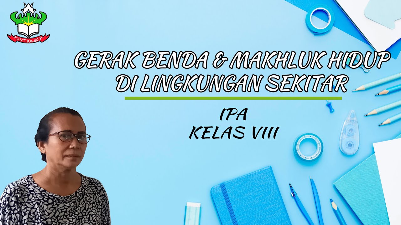 Ilmu Pengetahuan Alam Kelas 8 Gerak Benda dan Makhluk