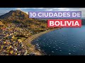 10 Ciudades de Bolivia 🇧🇴 | Imprescindibles
