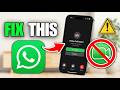 How To Fix WhatsApp Video Call Not Working
