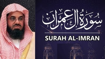 3. Surah Al-Imran | Sheikh Saud Shuraim | سورة آل عمران سعود الشريم