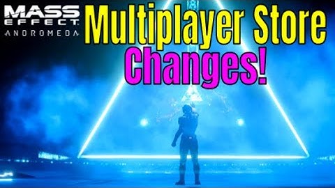 MASS EFFECT ANDROMEDA - Multiplayer STORE PACKS UPDATE | HUGE CHANGE! Patch 1.08 |Multiplayer Update