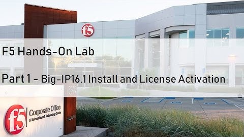 F5 Hands-on Lab - Part 1 - Big IP Install and License Activation