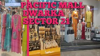 Walking Tour of Pacific Mall DWARKA SECTOR 21 DELHI #MALL #2024