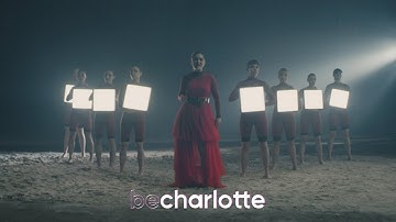 Be Charlotte - Lights Off (Official Video)
