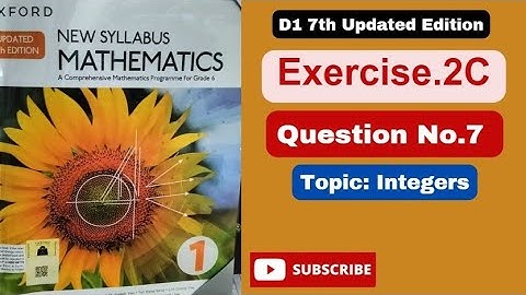 Exercise 2C Question #7D1Updated 7th edition|Book1|newsyllabus|O-level syllabus #integers