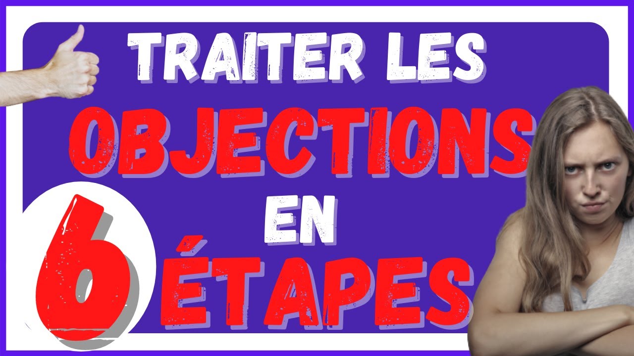Comment répondre aux objections d'un client ?