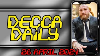 THE DECCA HEGGIE DAILY : 26 APRIL 2024