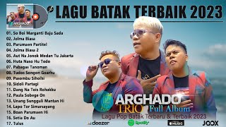 Soboi Marganti Baju Sada ~ Arghado Trio Full Album Terbaik 2023 ~ Lagu Batak Terbaru Terpopuler 2023