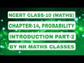NCERT CLASS-10 (MATHS), CHAPTER-14, PROBABILITY, INTRODUCTION PART-2