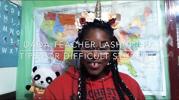 Difficult Student Tips in the DaDa classroom