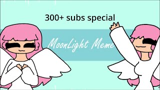 Moonlight meme - 300 subs special - ⚠flash color warning⚠