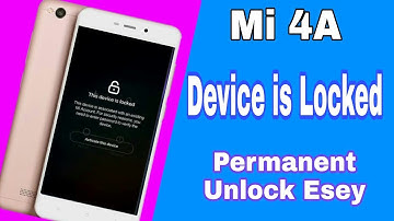 Mi 4a device is locked mi 4a ,4 ,4x ,5 ,5a ,Redmi 3s prime unlock esey with miracle box crack by man