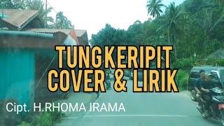 TUNG KERIPIT - H.RHOMA IRAMA | Cover + Lirik | TATA AGATHA