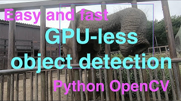 GPU less object detection/python tutorial, OpenCV