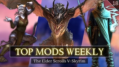 Top Mods Weekly: NEW Animations, Magic, Dragons and MORE!!! (Skyrim XBOX Mods)