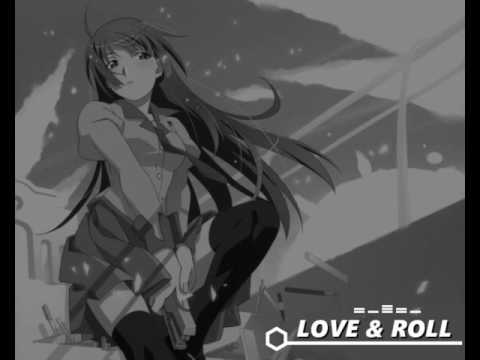 LOVE & ROLL - nightcore