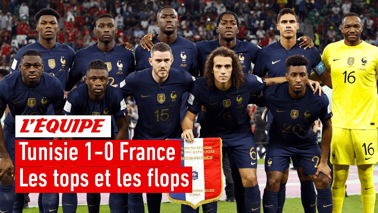 Tunisie 1-0 France : Les tops et les flops 