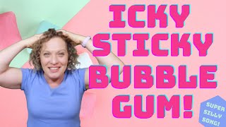 Video thumbnail of "Icky Sticky Bubble Gum | Movement Song for Kids, Preschoolers and Toddlers"