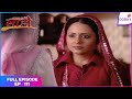 Na Aana Is Des Laado | Full Episode Ep. 111 | Sia's plot against Bhagwani | Colors TV