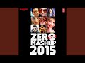 ZERO HOUR MASHUP 2015