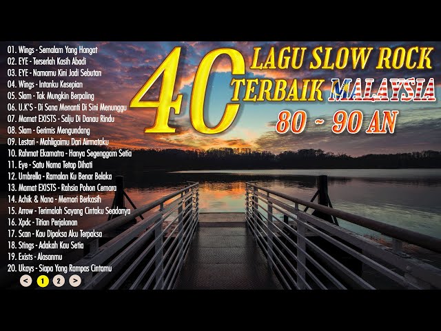 Lagu Kegemaran 90an - Slow Rock Malaysia 90an Terbaik - Lagu Kenangan Sepanjang Masa class=