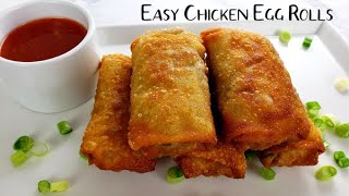 Easy Chicken Egg Rolls | Homemade Crispy Egg Roll Recipe