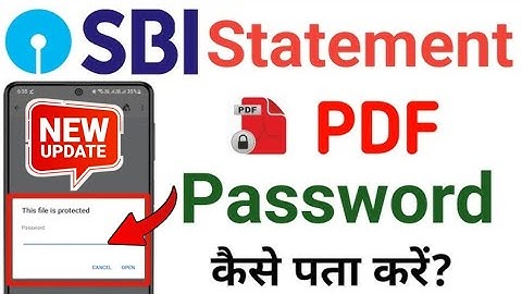 SBI Bank Statement Pdf Password Kya hai | How To Open SBI Statement Pdf Password | SBI PDF Password