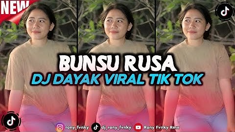 DJ BUNSU RUSA II DJ REMIX FULL BAND II DJ DAYAK TERBARU 2025