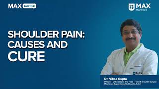 Shoulder Pain: Causes and Cure│ Dr. Vikas Gupta│ Max Smart Hospital, Saket screenshot 2