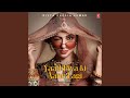 Yaad Piya Ki Aane Lagi Male Version Song Download