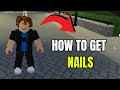 How To Get Nails in Life Together Rp Roblox (2025)