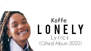 koffe - Lonely (Lyrics)