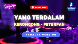 Yang Terdalam Karaoke  Keroncong Nada Pria