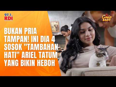 Bukan Pria Tampan! Ini Dia 4 Sosok "Tambahan Hati" Ariel Tatum yang Bikin Heboh
