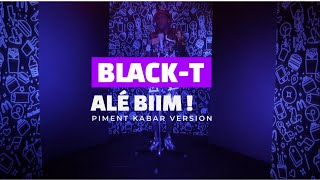 Black-T - Allez Biim ! (Live - Piment Kabar) Resimi