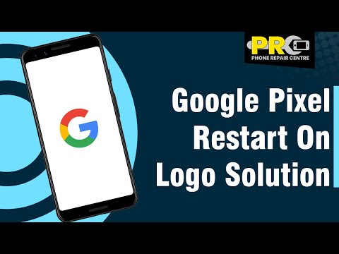 Google Pixel Restart On Logo Solution