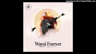 Heavy K  Wami Forever Feat Soulstar  Mo T