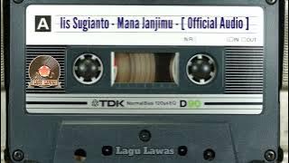 Iis Sugianto - Mana Janjimu - [  Audio ]
