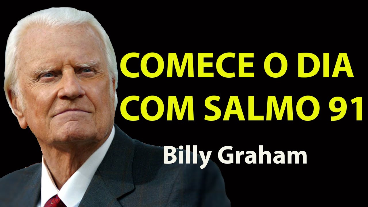 ORAÇÃO DA MANHÃ PARA ALCANÇAR A PROTEÇÃO DIVINA E RESTAURAR A SUA FÉ COM | Motivação Billy Graham